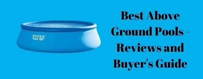 Best Above Ground Pools reviews