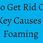 How To Get Rid Of Pool Foam? Key Causes Of Pool Foaming