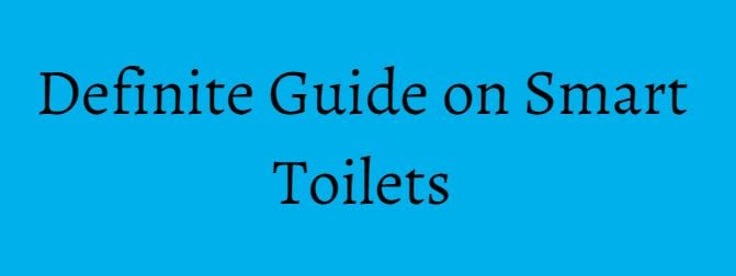 Smart Toilets Guide